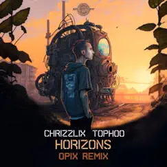 Horizons (Opix Remix) - Single by Chrizzlix & Tophoo album reviews, ratings, credits