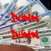 Dunn Dunn - Single album lyrics, reviews, download