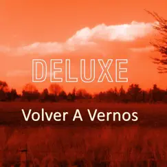 Volver A Vernos (Versión Deluxe) - Single by Lions Mx album reviews, ratings, credits