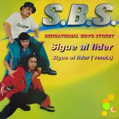 Sigue al lider (remix) - Single by S.B.S. album reviews, ratings, credits