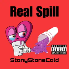 Real Spill (Freestyle) - Single by StonyStoneCold album reviews, ratings, credits
