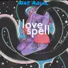 Love Spell - Single album lyrics, reviews, download