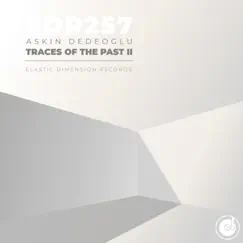 Traces of the Past II by Askin Dedeoglu album reviews, ratings, credits