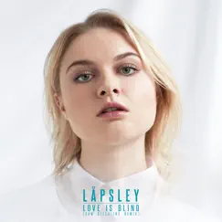 Love Is Blind (Sam Gellaitry Remix) - Single by Låpsley album reviews, ratings, credits