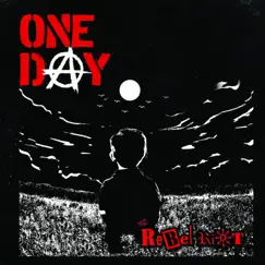 One Day by The Rebel Riot album reviews, ratings, credits