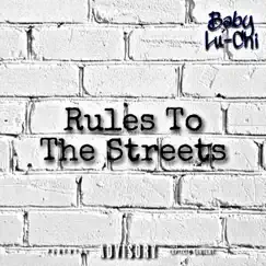 Rules To the Streets - Single (feat. Baby Luchi) - Single by Lu-chi Lou album reviews, ratings, credits