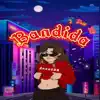 Bandida - Single album lyrics, reviews, download