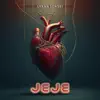 Jeje - Single album lyrics, reviews, download