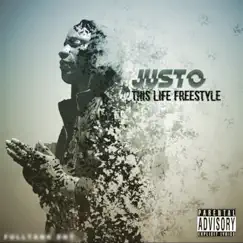 This Life Freestyle - Single by Justo album reviews, ratings, credits