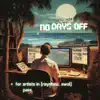 No Days Off - Single (feat. Raystanz) - Single album lyrics, reviews, download