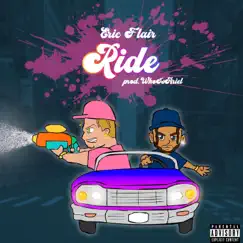 Ride - Single by ERIC FLAIR album reviews, ratings, credits