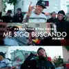 Me Sigo Buscando (Remix) [feat. Yeo Freko] - Single album lyrics, reviews, download