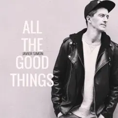All The Good Things (ParisTexas Remix) Song Lyrics