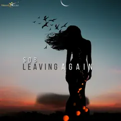 Leaving Again - Single by S.O.B. album reviews, ratings, credits