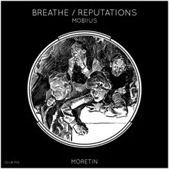 Breathe / Reputations (Club Mix) - Single by Mobiius album reviews, ratings, credits