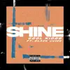 Shine (feat. Black Juice) - Single album lyrics, reviews, download