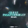 Que Le Pasa Conmigo? - Single album lyrics, reviews, download