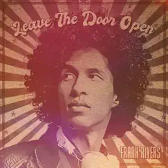 Leave the Door Open - Single by Frank Rivers album reviews, ratings, credits