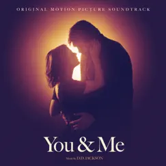 You & Me (Original Motion Picture Soundtrack) by D.D. Jackson album reviews, ratings, credits