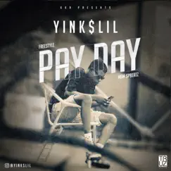 Pay Day - Single by Yinkslil album reviews, ratings, credits