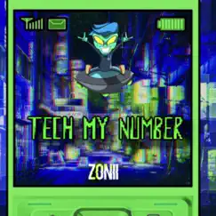 Tech My Number - Single by Zonii album reviews, ratings, credits