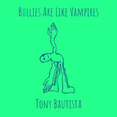 Bullies Are Like Vampires Song Lyrics
