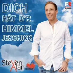 Dich hät d'r Himmel jeschick - Single by Steven Alan album reviews, ratings, credits