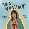 Una Mañana (feat. Kiki Troia) - Single album lyrics, reviews, download
