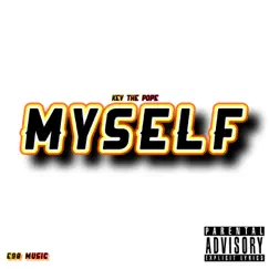 Myself - Single by Kev the Pope album reviews, ratings, credits