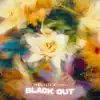 Black Out (feat. Haku) - Single album lyrics, reviews, download