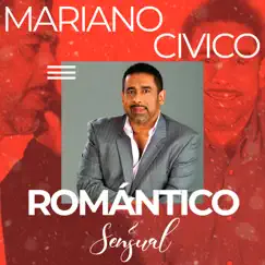 Romántico y Sensual by Mariano Civico album reviews, ratings, credits