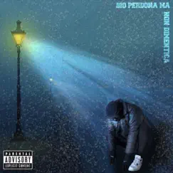 Dio Perdona Ma Non Dimentica - Single by CAMICAMA album reviews, ratings, credits