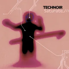 Saturate - Single by TECHNOIR album reviews, ratings, credits