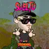 Suelto (feat. Cris Mendez) [La firma de la calle] - Single album lyrics, reviews, download