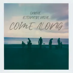 Come Along - Single by Enkode & Alternative Kasual album reviews, ratings, credits