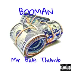 Mr. Blue Thumb - Single by Booman Franklin album reviews, ratings, credits