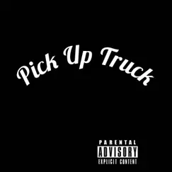 Pick Up Truck Song Lyrics
