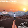 6 AM In Vegas - Single album lyrics, reviews, download