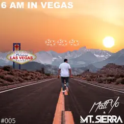 6 AM In Vegas Song Lyrics