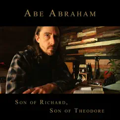 Son of Richard, Son of Theodore by Abe Abraham album reviews, ratings, credits