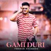 Gami Duri - Single album lyrics, reviews, download