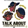 Talk About (feat. Shote Boi, Carpe Diem & Victory Da One) - Single album lyrics, reviews, download