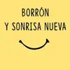 Borron Y Sonrisa Nueva - Single album lyrics, reviews, download