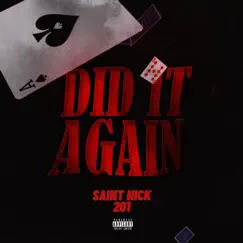 Did It Again - Single by Saint Nick album reviews, ratings, credits