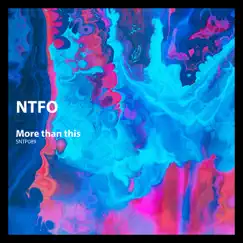 More than this - Single by NTFO album reviews, ratings, credits