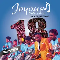 Joyous Celebration, Vol. 18: One Purpose (Live at CityHill Church, Durban 2014) [Deluxe Video Version] by Joyous Celebration album reviews, ratings, credits