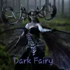 Dark Fairy - EP album lyrics, reviews, download