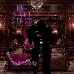 One Night Stand - Single by Will Ready album reviews, ratings, credits