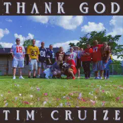Thank God - Single by Tim Cruize album reviews, ratings, credits