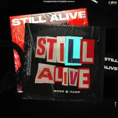 Still Alive - Single by Boss & Harp album reviews, ratings, credits